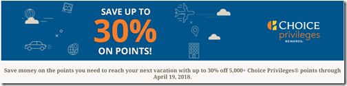 Choice Privileges 30% sale to April 19